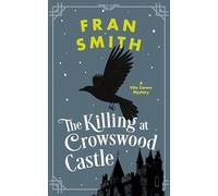 The Killing at Crowswood Castle: A Cozy Historical Mystery