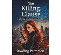 The Killing Clause: A Gripping Female Assassin Thriller