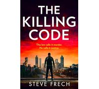 The Killing Code: Don’t miss this brand-new, nail-biting police procedural crime thriller from the author of The Good Husband, in 2026!: Book 3