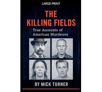 The Killing Fields true accounts of American murders