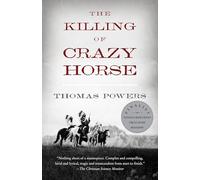 Thomas Powers The Killing of Crazy Horse (Tascabile)