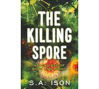 The Killing Spore: Apocalypse of Bone and Blood