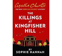 The Killings at Kingfisher Hill: The New Hercule Poirot Mystery