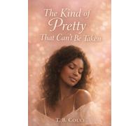 The Kind of Pretty That Can't Be Taken