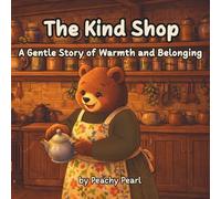 The Kind Shop: A Gentle Story of Warmth and Belonging