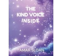 The Kind Voice Inside: A gentle social emotional story for children