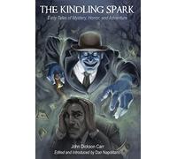John Dickson Carr The Kindling Spark (Tascabile)