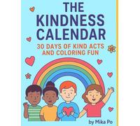 The Kindness Calendar: 30 Days of Kind Acts and Coloring Fun