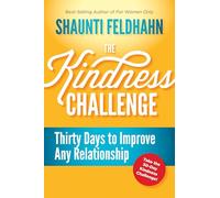 Shaunti Feldhahn The Kindness Challenge (Copertina rigida)