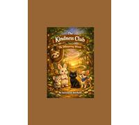 The Kindness Club: The Whispering Woods
