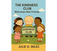 The Kindness Club: Welcomes New Friends