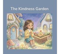 The Kindness Garden