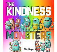The Kindness Monsters: Social-Emotional Learning for Kids