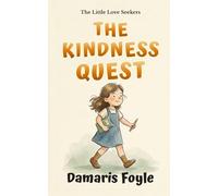 The Kindness Quest: Build Kindness Habits in Children | Social Emotional Learning Chapter Book for Ages 5-8