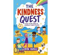 The Kindness Quest: Build your empathy, confidence and social skills