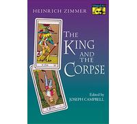 The King and the Corpse: Tales of the Soul's Conquet of Evil