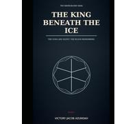 The King Beneath the Ice
