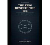 The King Beneath the Ice