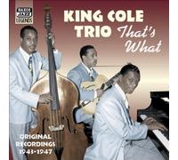 The King Cole Trio That's What: Original Recordings 1943 - 1947 (CD) Album