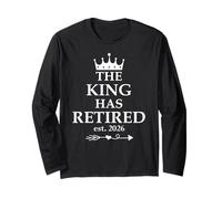 The King Has Retired Sign,Im Retired EST 2026 Retirement Men Maglia a Manica