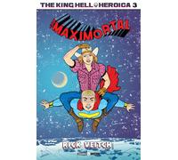 The King Hell Heroica. Vol. 3: Boy maximortal - 2022 - Editoriale