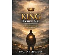 THE KING INSIDE ME: The Work That Comes After the Awakening