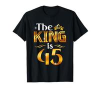 The King Is 45 Anni Regalo Uomo 45 Anni Compleanno Re Corona Maglietta