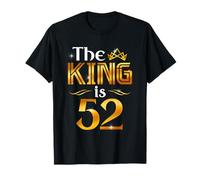 The King Is 52 Anni Regalo Uomo 52 Anni Compleanno Re Corona Maglietta