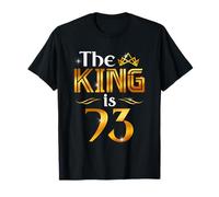 The King Is 73 Anni Regalo Uomo 73 Anni Compleanno Re Corona Maglietta