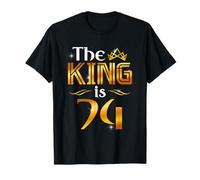 The King Is 74 Anni Regalo Uomo 74 Anni Compleanno Re Corona Maglietta