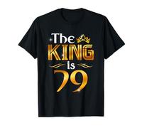 The King Is 79 Anni Regalo Uomo 79 Anni Compleanno Re Corona Maglietta