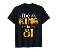 The King Is 81 Anni Regalo Uomo 81 Anni Compleanno Re Corona Maglietta