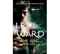 The King: Number 12 in series (Black Dagger Brotherhood)