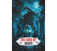 The King of Beasts: A Gay Monster Romance MM Fantasy Erotica