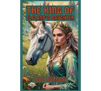 The King of Elfland’s Daughter