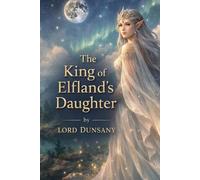 The King of Elfland's Daughter