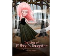 The King of Elfland's Daughter: The Lantern Library Edition