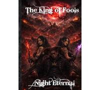 The King of Fools: Night Eternal