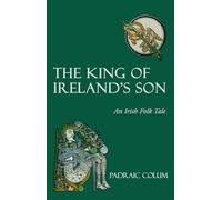 Padraic Colum The King of Ireland's Son (Tascabile)