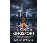 The King Of Kingsport: A CEO’S Descent Into Power, Paranoia, And The Price Of Perfection