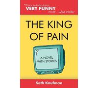 The King of Pain: a novel with stories