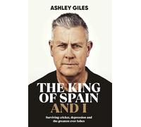 The King of Spain and I - Surviving cricket, depression and the greatest ever Ashes