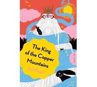 The King of the Copper Mountains