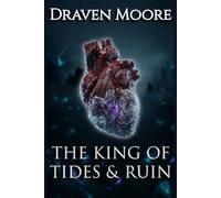 The King Of Tides & Ruin: A Dark Pirate Romantasy: 1