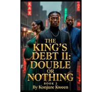 THE KING’S DEBT II: DOUBLE OR NOTHING