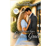 THE KING’S TABLE: EMMA GRACE