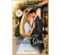 THE KING’S TABLE: EMMA GRACE