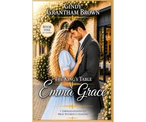 THE KING’S TABLE: EMMA GRACE