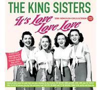Tommy Garrett - It's Love Love Love - The Singles Collection 1939-47 - The King Sisters