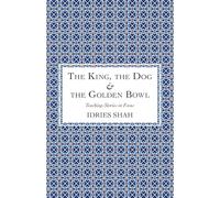 The King, the Dog & the Golden Bowl